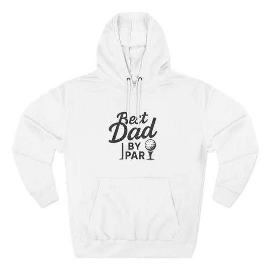 Best Dad By Par Fleece Hoodie